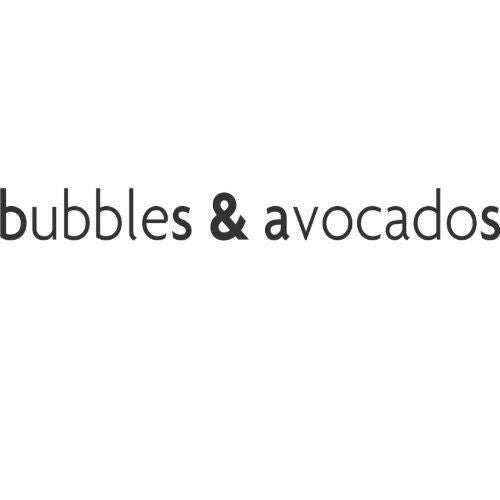 BUBBLES & AVOCADOS